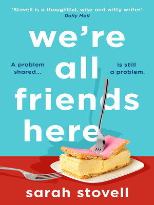 cover image of We're All Friends Here